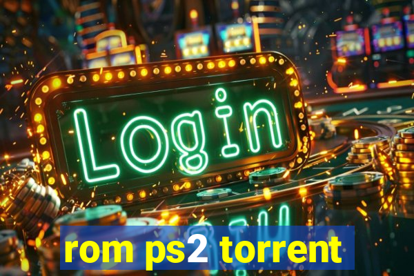 rom ps2 torrent